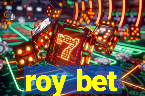 roy bet